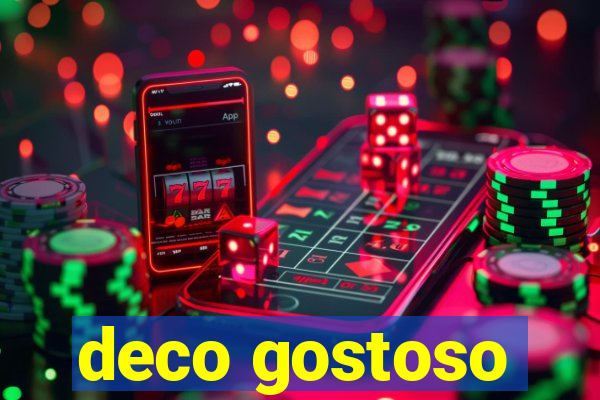 deco gostoso